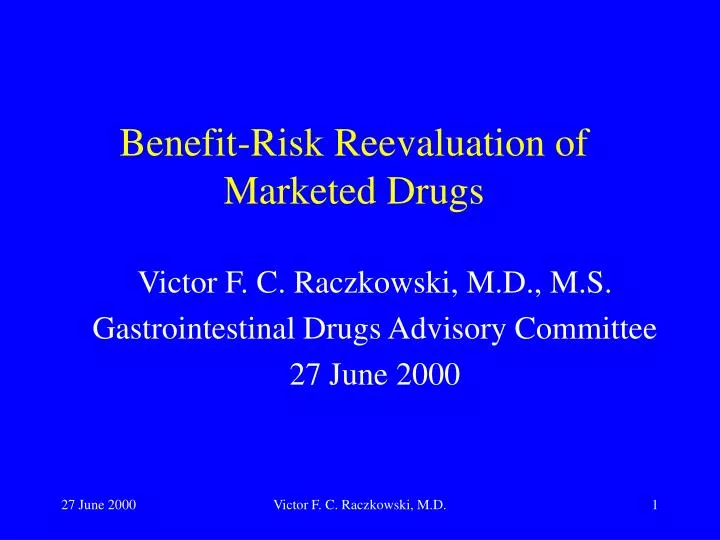 benefit risk reevaluation of marketed drugs