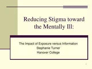 Reducing Stigma toward the Mentally Ill: