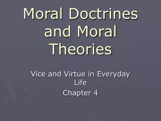 Moral Doctrines and Moral Theories
