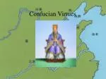Confucian Virtues - slide 1