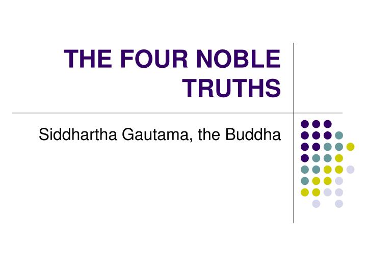 the four noble truths