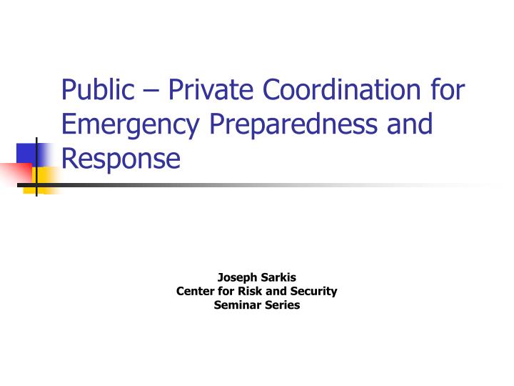public private coordination for emergency preparedness and response