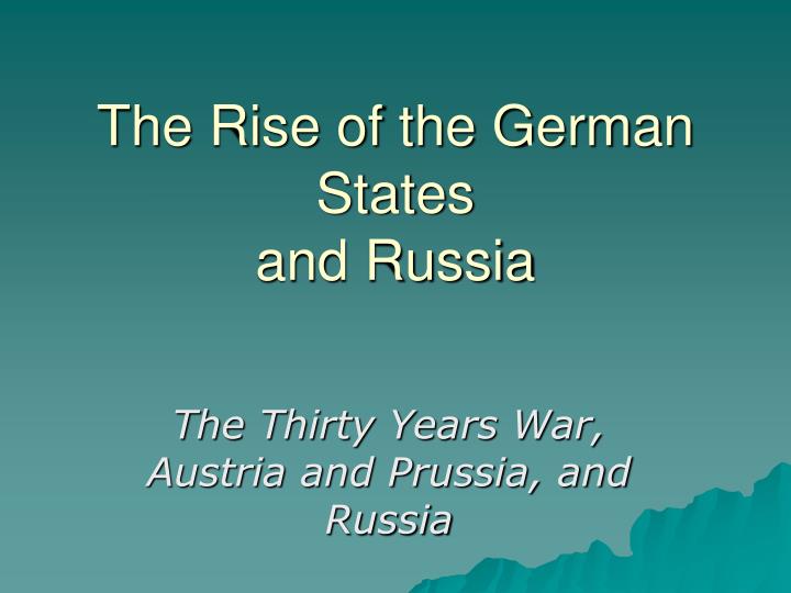 the rise of the german states and russia