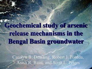 Geochemical study of arsenic release mechanisms in the Bengal Basin groundwater