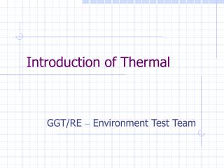 Introduction of Thermal