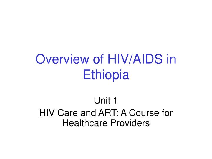 overview of hiv aids in ethiopia
