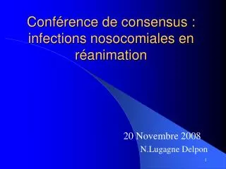 Conférence de consensus : infections nosocomiales en réanimation