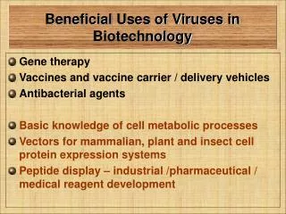 Beneficial Uses of Viruses in Biotechnology