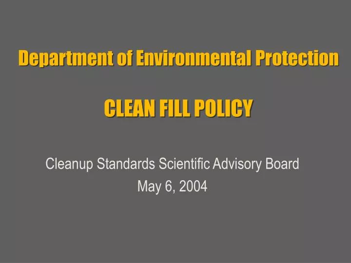 department of environmental protection clean fill policy