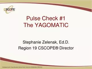 Pulse Check #1 The YAGOMATIC