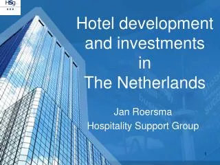 Hotel development and investments in The Netherlands