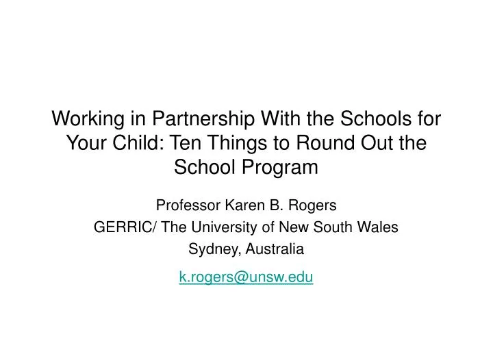 working in partnership with the schools for your child ten things to round out the school program
