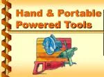 Hand &amp; Portable Powered Tools - slide 1
