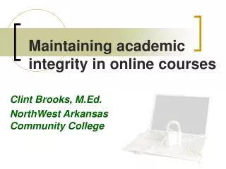 Maintaining academic integrity in online courses
