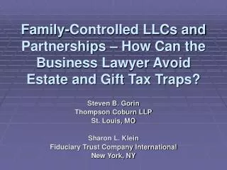 Family-Controlled LLCs and Partnerships – How Can the Business Lawyer Avoid Estate and Gift Tax Traps?