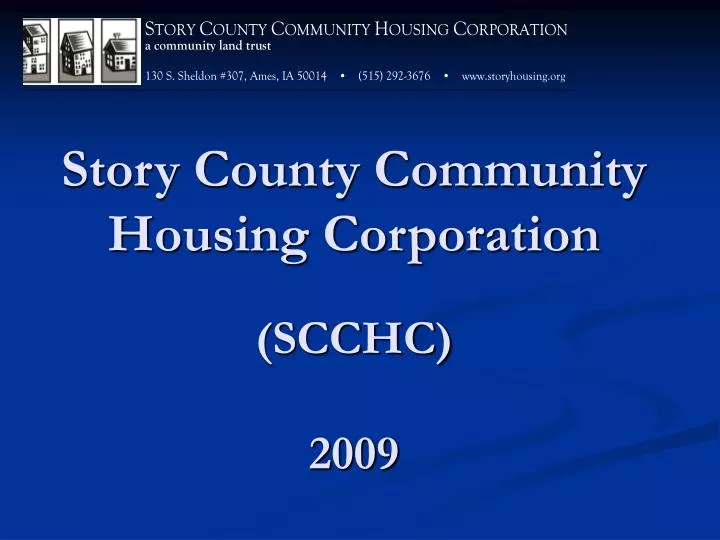 story county community housing corporation scchc 2009