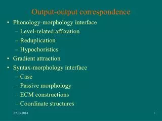 Output-output correspondence