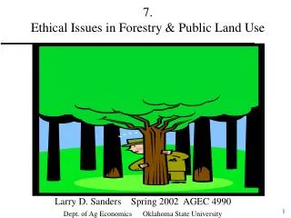 7. Ethical Issues in Forestry &amp; Public Land Use