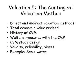 Valuation 5: The Contingent Valuation Method