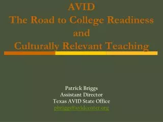 AVID The Road to College Readiness and Culturally Relevant Teaching