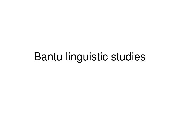 bantu linguistic studies