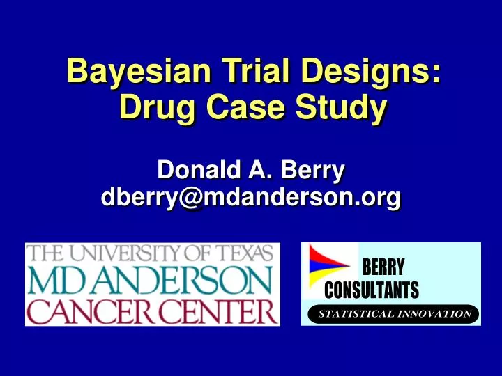 bayesian trial designs drug case study