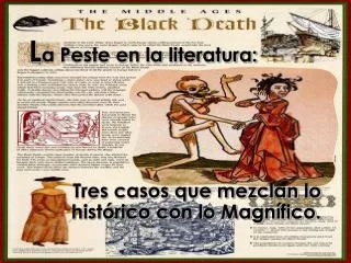 L a Peste en la literatura: Tres casos que mezclan lo histórico con lo Magnífico.