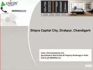 Shipra Capital City Chandigarh @ 09999561111 - Shipra Group