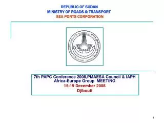REPUBLIC OF SUDAN MINISTRY OF ROADS &amp; TRANSPORT SEA PORTS CORPORATION