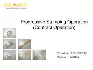 Progressive Stamping Operation (Contract Operation)
