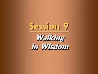 Walking in Wisdom