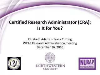 Certified Research Administrator (CRA): Is It for You?