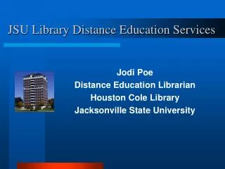 JSU Library Distance Education Services