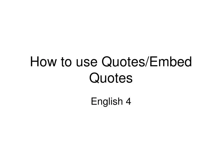 how to use quotes embed quotes