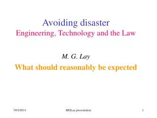 Avoiding disaster Engineering, Technology and the Law
