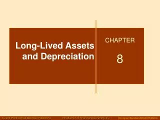 Long-Lived Assets and Depreciation