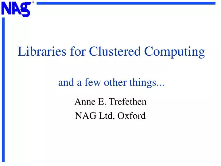 libraries for clustered computing and a few other things