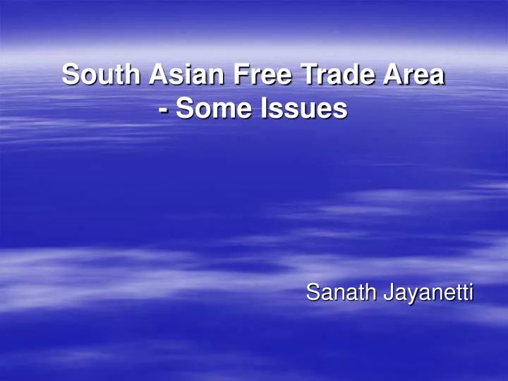 south asian free trade area some issues