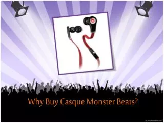 Why Buy Casque Monster Beats?