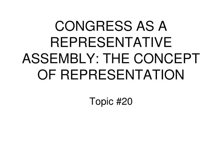 congress as a representative assembly the concept of representation