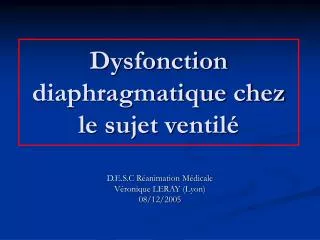 Dysfonction diaphragmatique chez le sujet ventilé