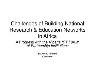 Challenges of Building National Research &amp; Education Networks in Africa