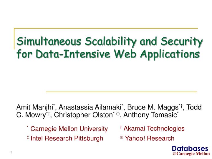 simultaneous scalability and security for data intensive web applications