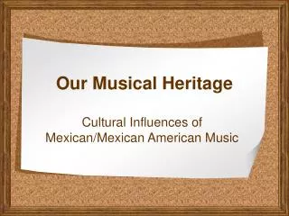 Our Musical Heritage