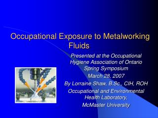 Occupational Exposure to Metalworking Fluids