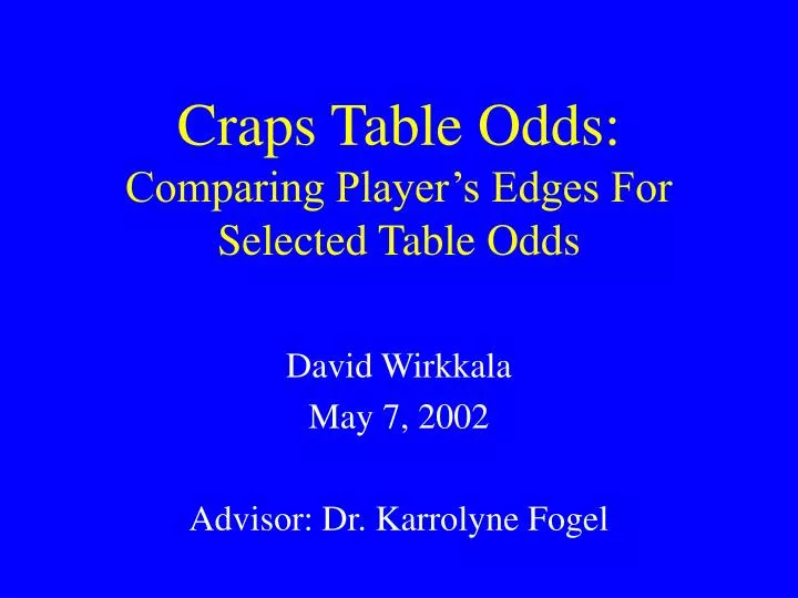 craps table odds comparing player s edges for selected table odds
