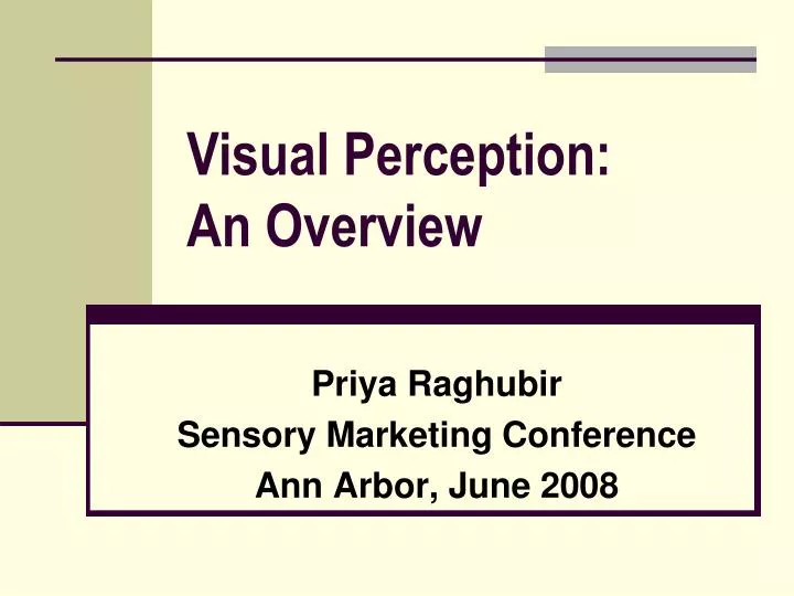 priya raghubir sensory marketing conference ann arbor june 2008