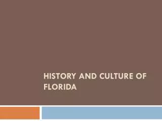 History and Culture of Florida