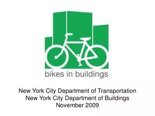 New York City Department of Transportation New York City Department of Buildings November 2009