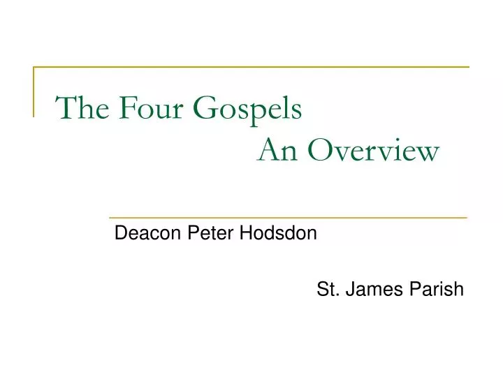 the four gospels an overview